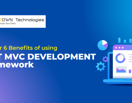 Super 6 Benefits of using .NET MVC Development framework
