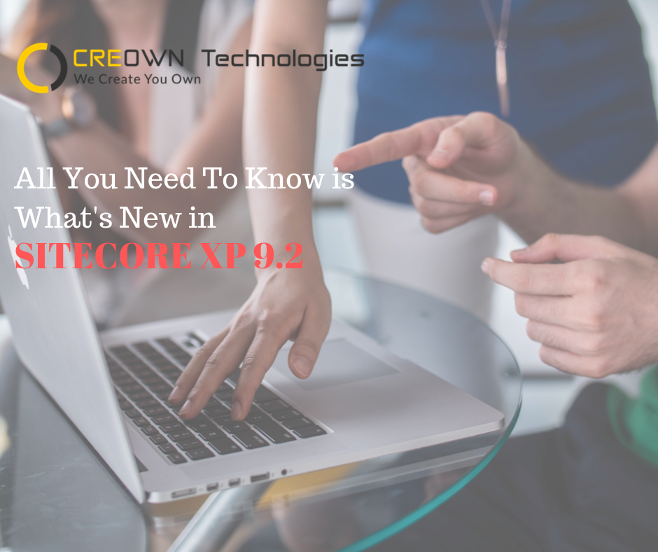 All You Need To Know Is What's New In Sitecore XP 9.2