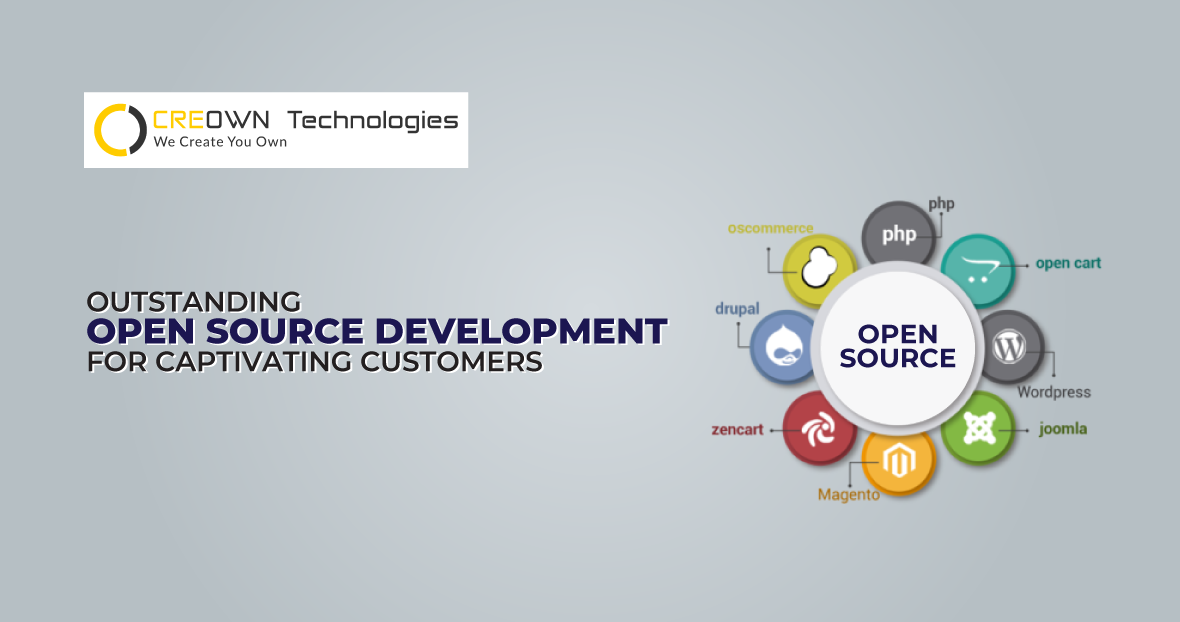 Outstanding Open Source Development for Captivating Customers